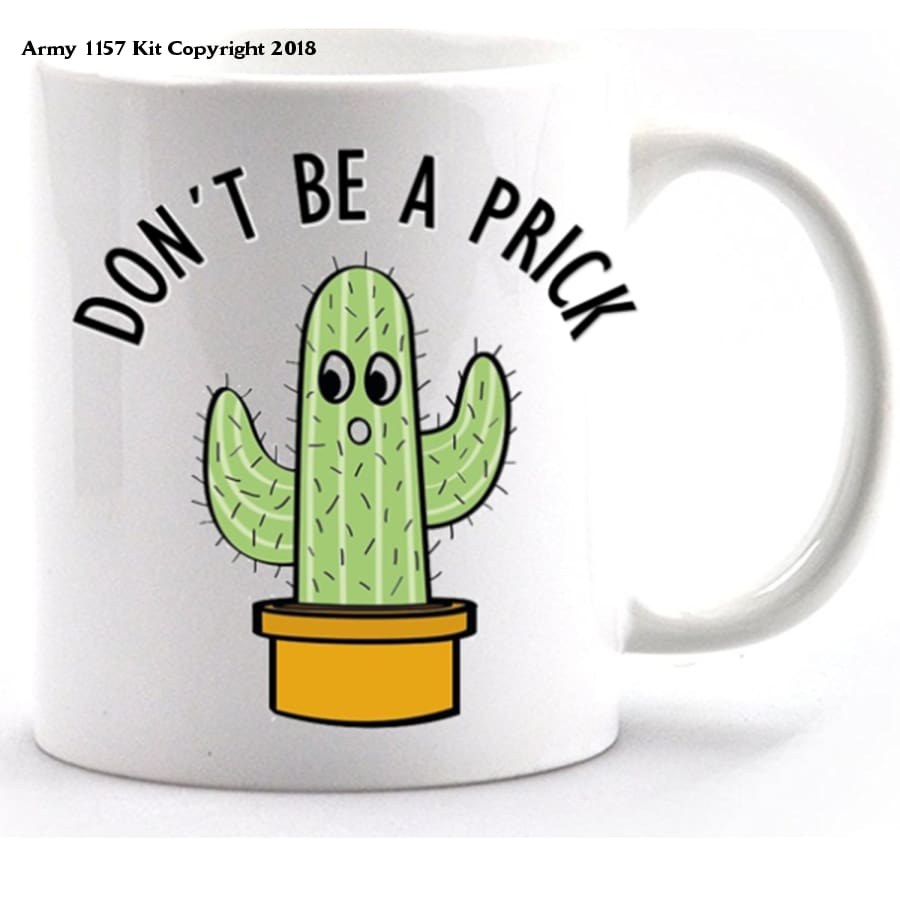 Don´t be a Prick Mug & Gift Box - Army 1157 kit Army 1157 Kit Veterans Owned Business