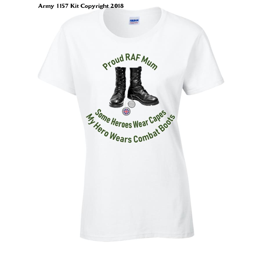 Proud RAF Mum T-Shirt - Army 1157 Kit  Veterans Owned Business