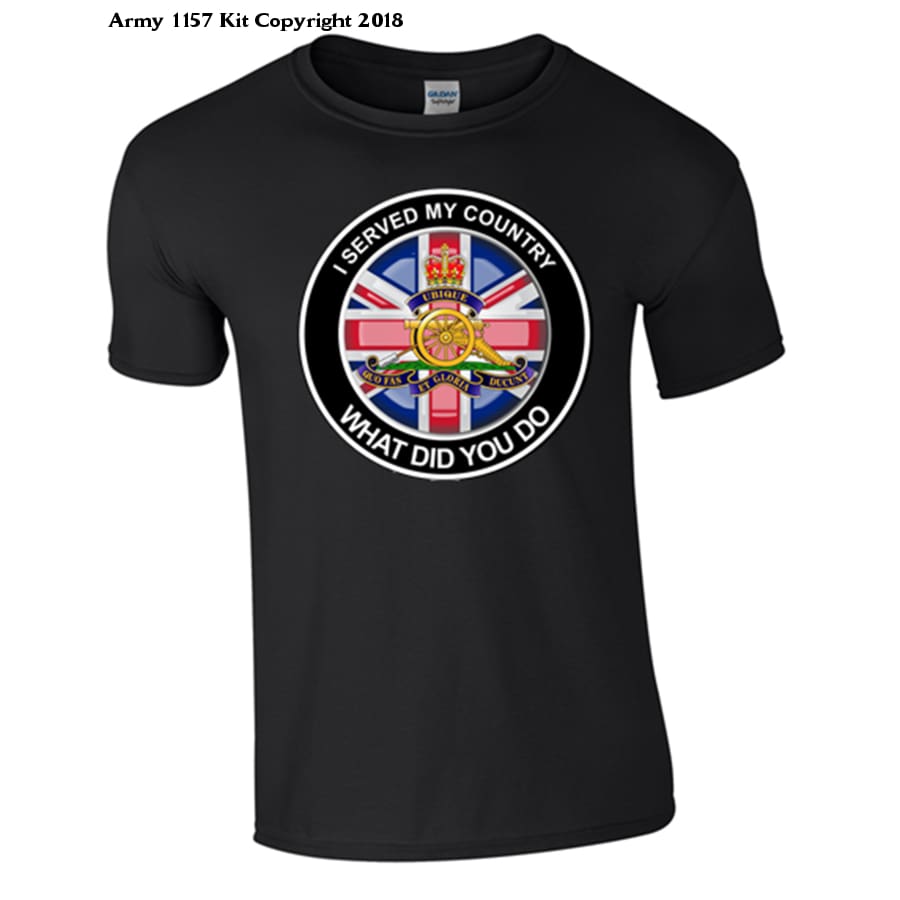 Royal Artillery ´What did you do´T-Shirt - Army 1157 kit S / Black Army 1157 Kit Veterans Owned Business